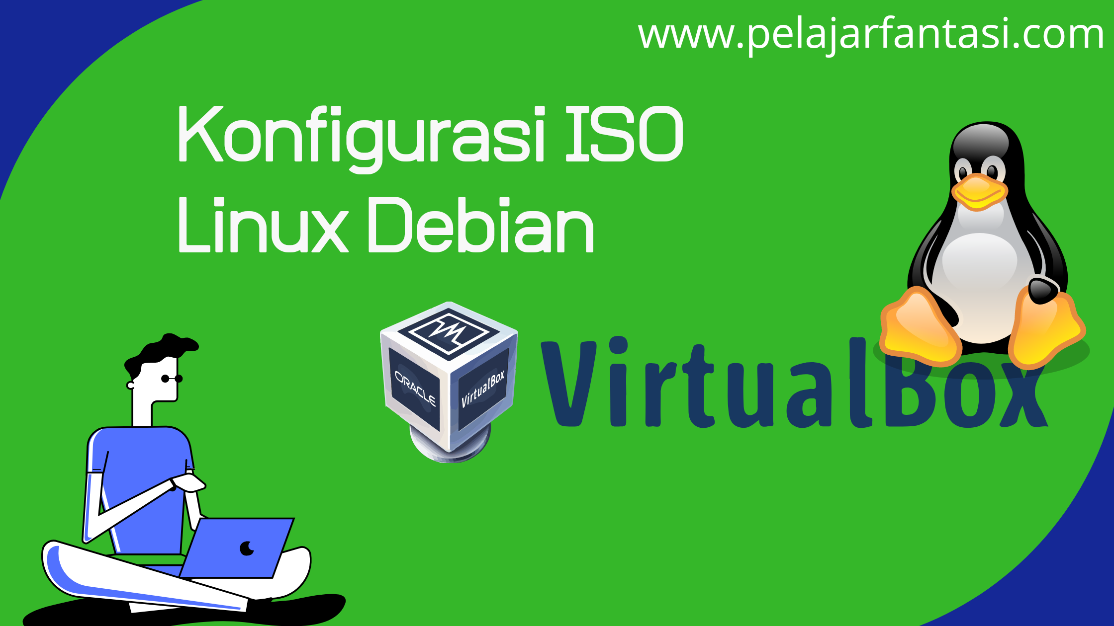 Cara Konfigurasi ISO Linux Debian di VirtualBox