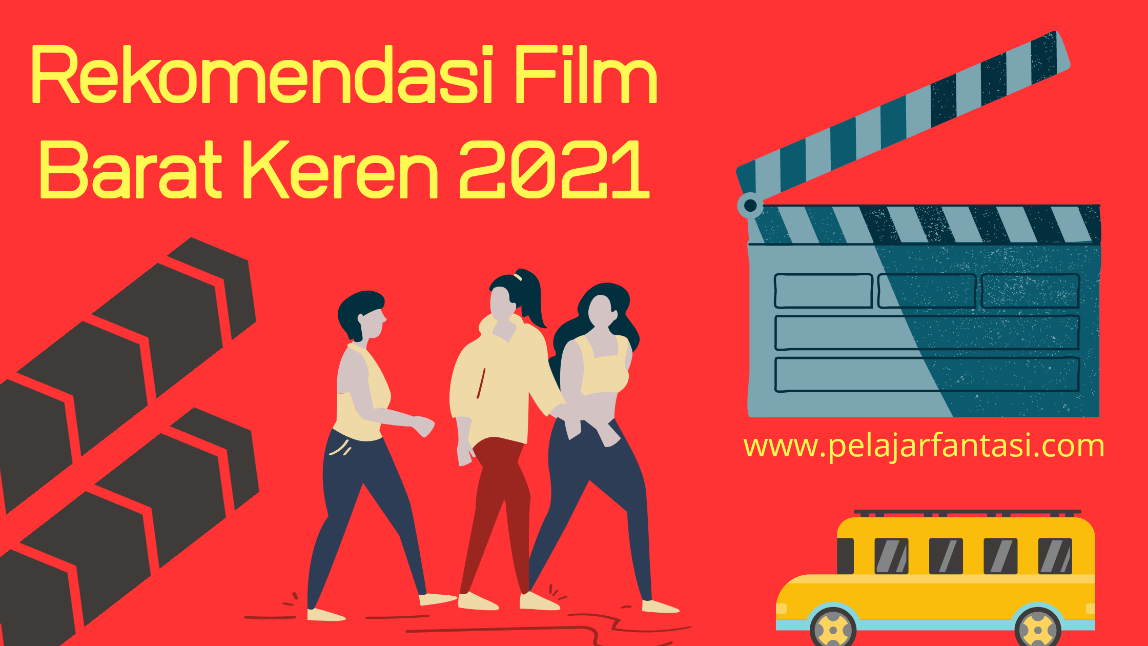 Rekomendasi Film Barat Keren Terbaru 2021